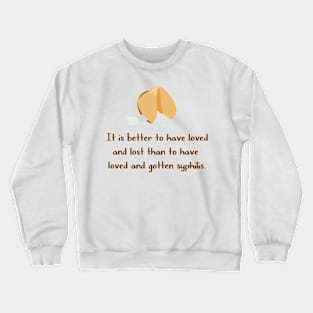 Loved and lost Crewneck Sweatshirt